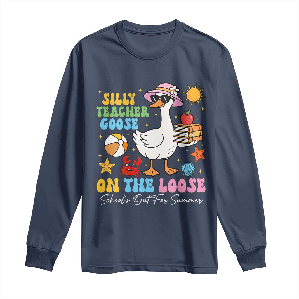 Funny School's Out For Summer Teacher Long Sleeve Shirt Silly Teacher Goose On The Loose Summer Break TS11 Navy Print Your Wear