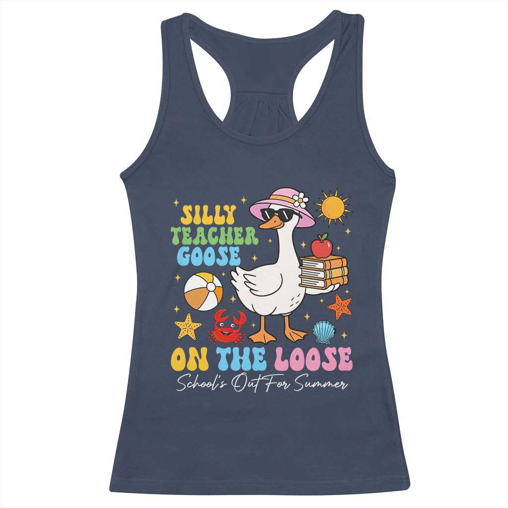 Funny School's Out For Summer Teacher Racerback Tank Top Silly Teacher Goose On The Loose Summer Break TS11 Navy Print Your Wear