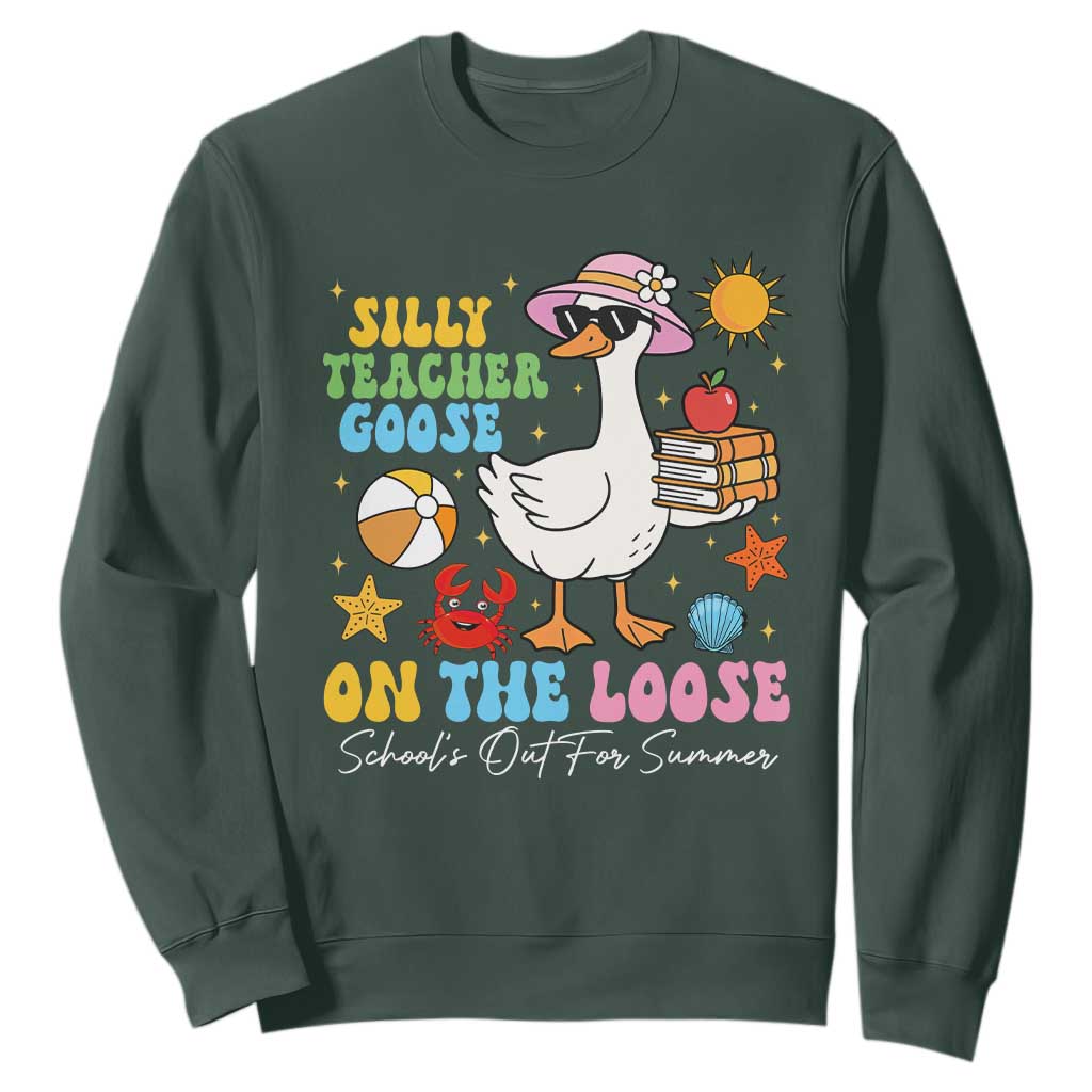 Funny School's Out For Summer Teacher Sweatshirt Silly Teacher Goose On The Loose Summer Break TS11 Dark Forest Green Print Your Wear