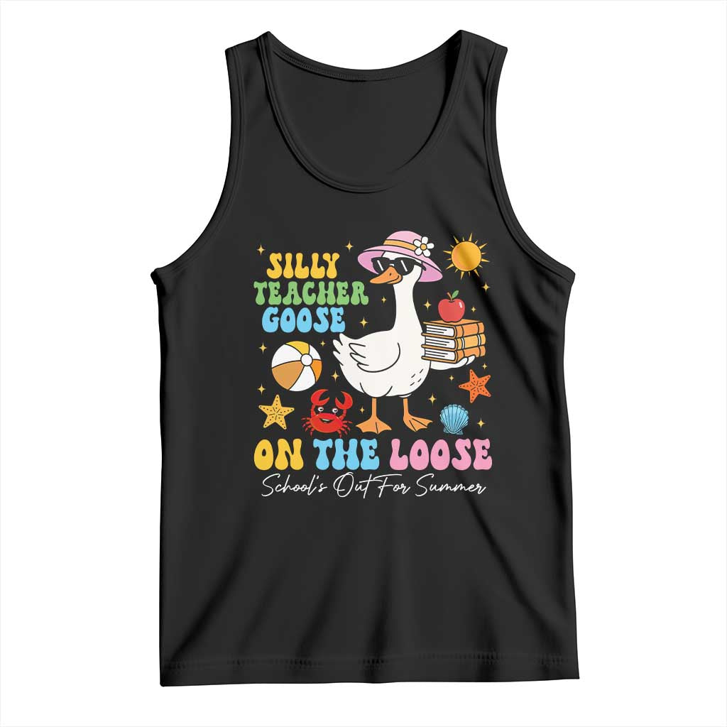 Funny School's Out For Summer Teacher Tank Top Silly Teacher Goose On The Loose Summer Break TS11 Black Print Your Wear