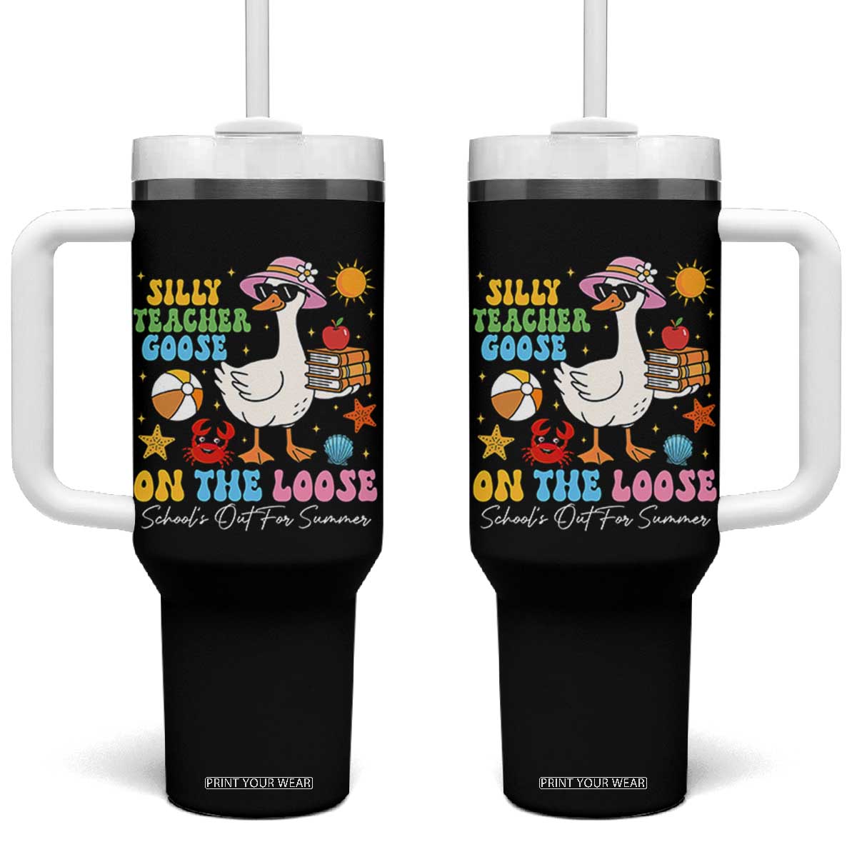 Funny School's Out For Summer Teacher Tumbler With Handle Silly Teacher Goose On The Loose Summer Break TS11 One Size: 40 oz Black Print Your Wear