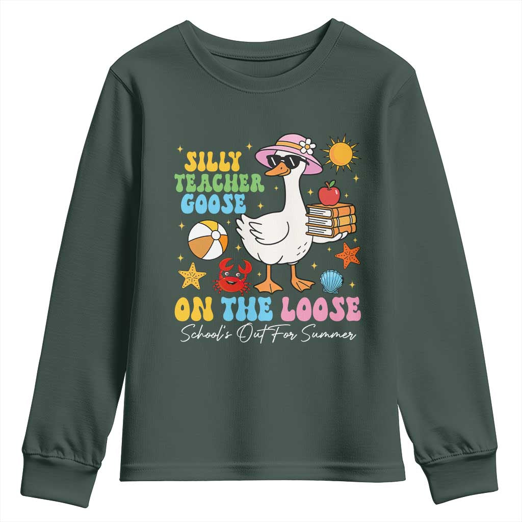 Funny School's Out For Summer Teacher Youth Sweatshirt Silly Teacher Goose On The Loose Summer Break TS11 Dark Forest Green Print Your Wear