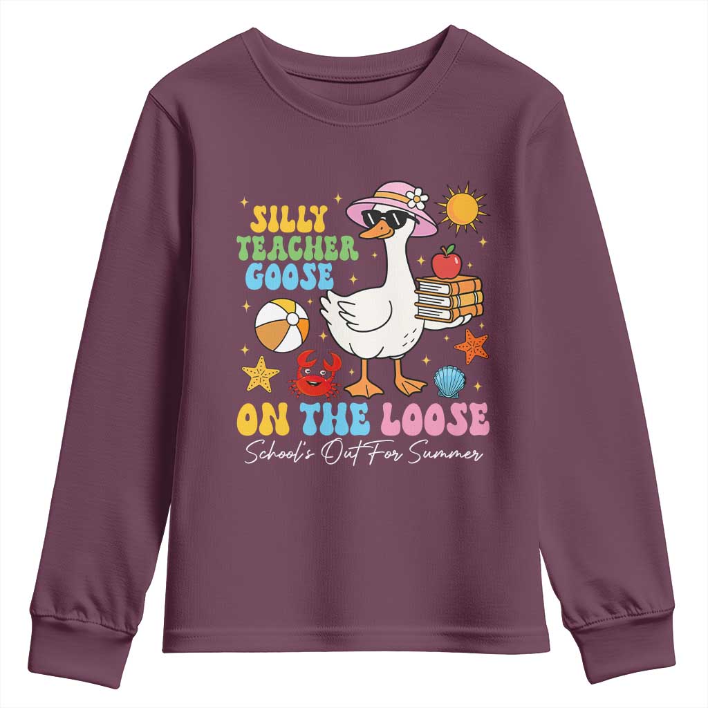 Funny School's Out For Summer Teacher Youth Sweatshirt Silly Teacher Goose On The Loose Summer Break TS11 Maroon Print Your Wear