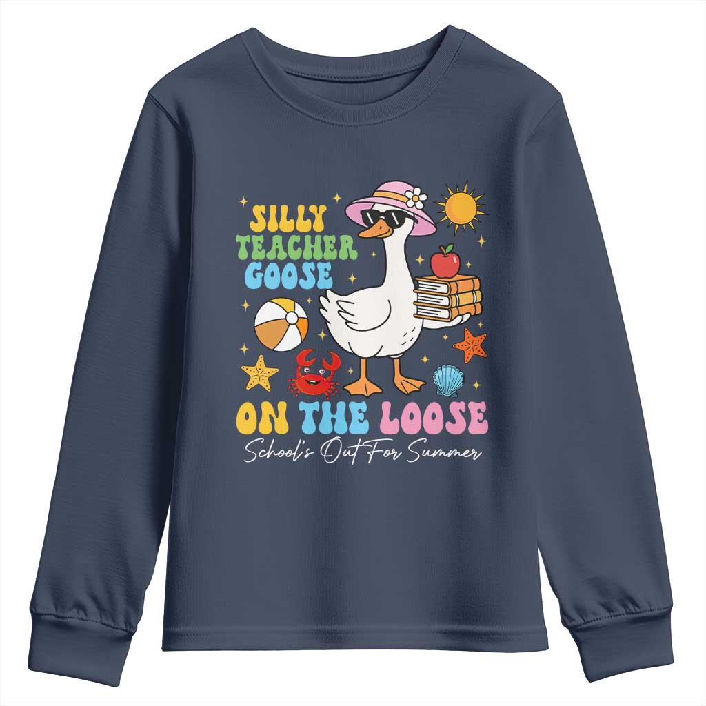 Funny School's Out For Summer Teacher Youth Sweatshirt Silly Teacher Goose On The Loose Summer Break TS11 Navy Print Your Wear