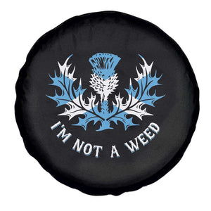 Funny Scottish Thistle I Am Not A Weed Spare Tire Cover Scotland Flag TS11 Print Your Wear