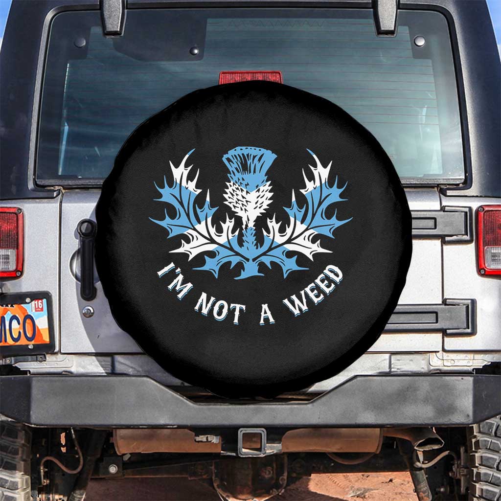 Funny Scottish Thistle I Am Not A Weed Spare Tire Cover Scotland Flag TS11 No hole Black Print Your Wear