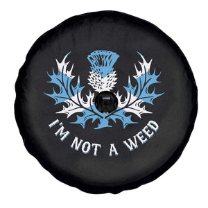 Funny Scottish Thistle I Am Not A Weed Spare Tire Cover Scotland Flag TS11 Print Your Wear
