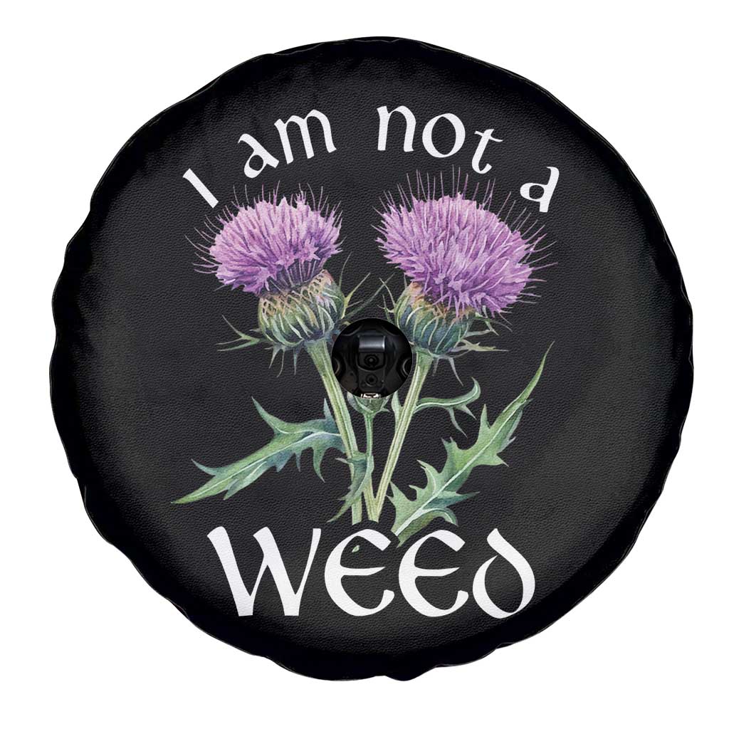 Funny Scottish Thistle I Am Not A Weed Spare Tire Cover TS11 Print Your Wear