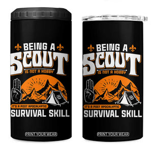 Funny Scout 4 in 1 Can Cooler Tumbler Being A Scout Is Not A Hobby Survival Skill Adventure TS02 One Size: 16 oz Black Print Your Wear