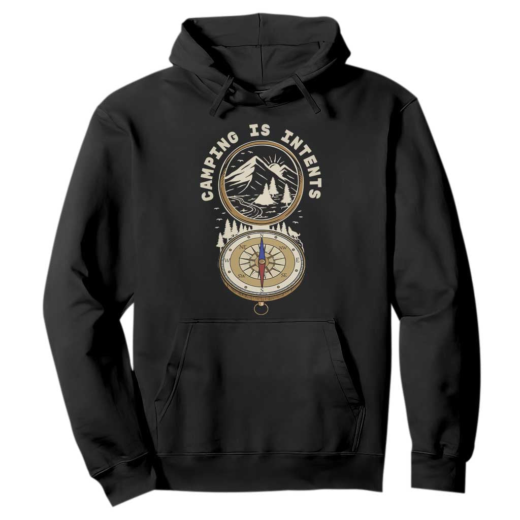 Funny Scout Camping Hoodie Camper Is Intents Compass Hiking Outdoors Adventure TS02 Black Print Your Wear