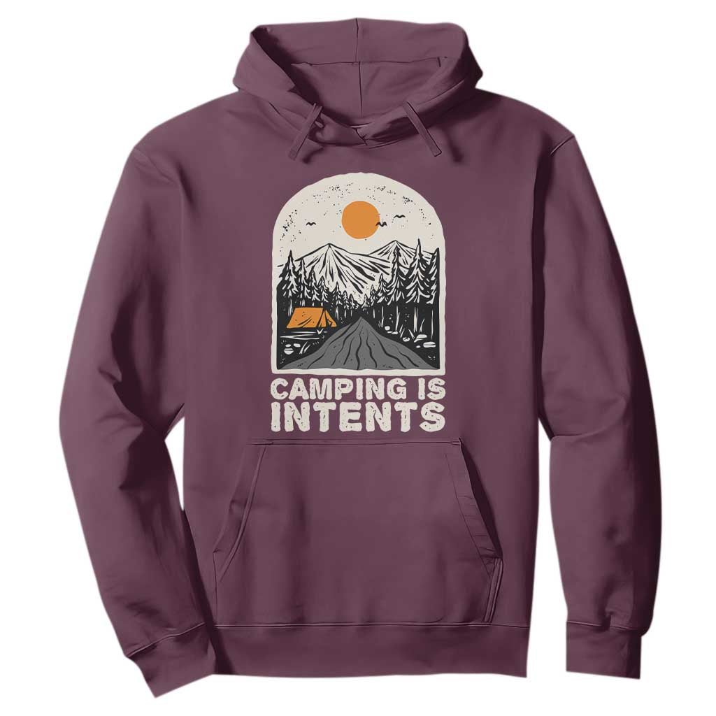 Funny Scout Camping Hoodie Camping Is Intents Hiking Outdoors Adventure TS02 Maroon Print Your Wear