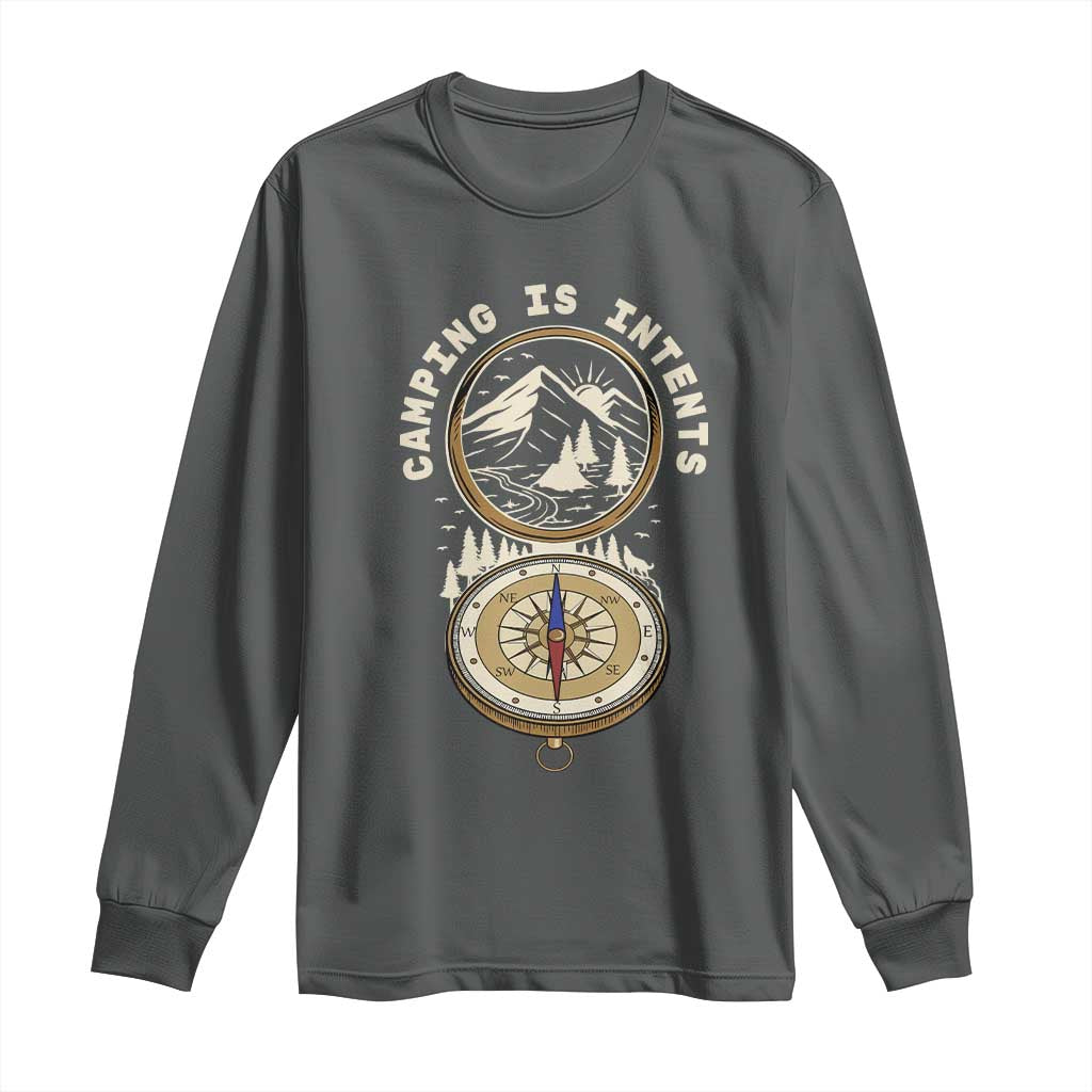 Funny Scout Camping Long Sleeve Shirt Camper Is Intents Compass Hiking Outdoors Adventure TS02 Dark Heather Print Your Wear
