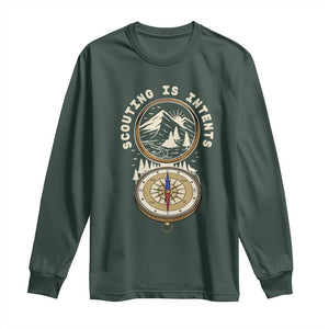 Funny Scout Camping Long Sleeve Shirt Scouting Is Intents Compass Camper Hiking Outdoors Adventure TS02 Dark Forest Green Print Your Wear
