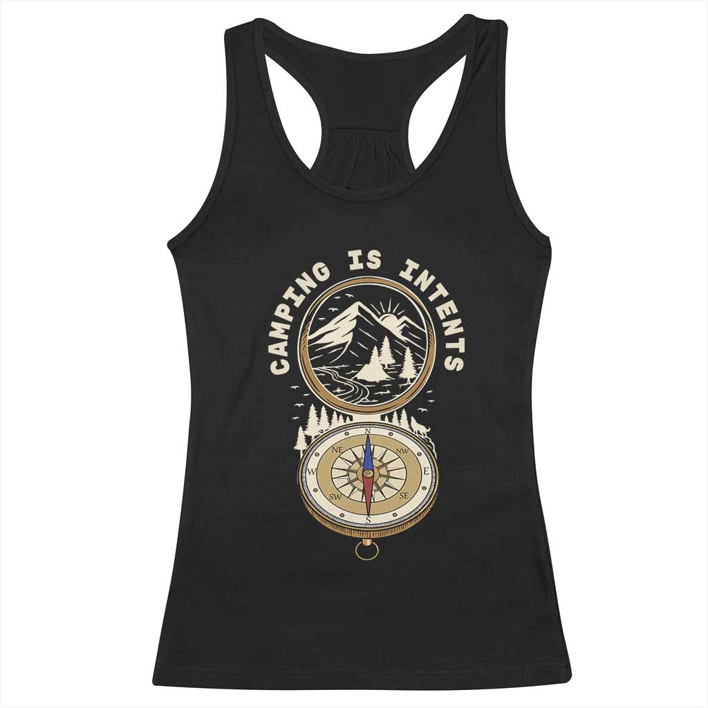 Funny Scout Camping Racerback Tank Top Camper Is Intents Compass Hiking Outdoors Adventure TS02 Black Print Your Wear