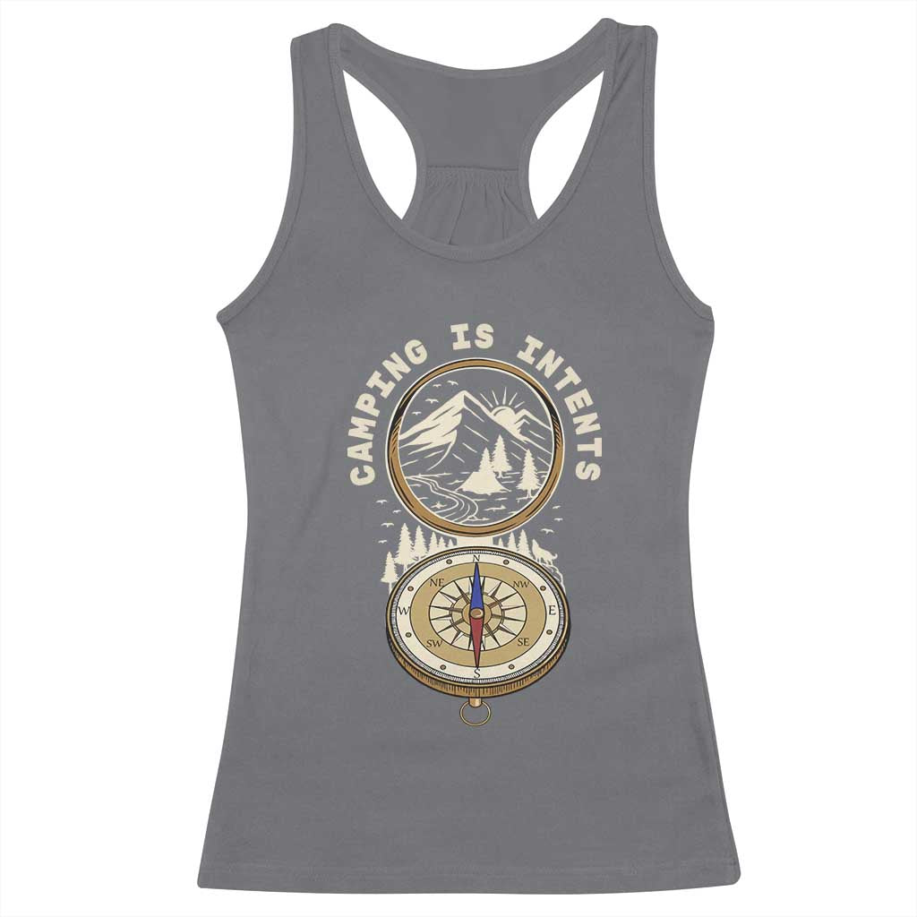Funny Scout Camping Racerback Tank Top Camper Is Intents Compass Hiking Outdoors Adventure TS02 Charcoal Print Your Wear