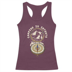Funny Scout Camping Racerback Tank Top Camper Is Intents Compass Hiking Outdoors Adventure TS02 Maroon Print Your Wear