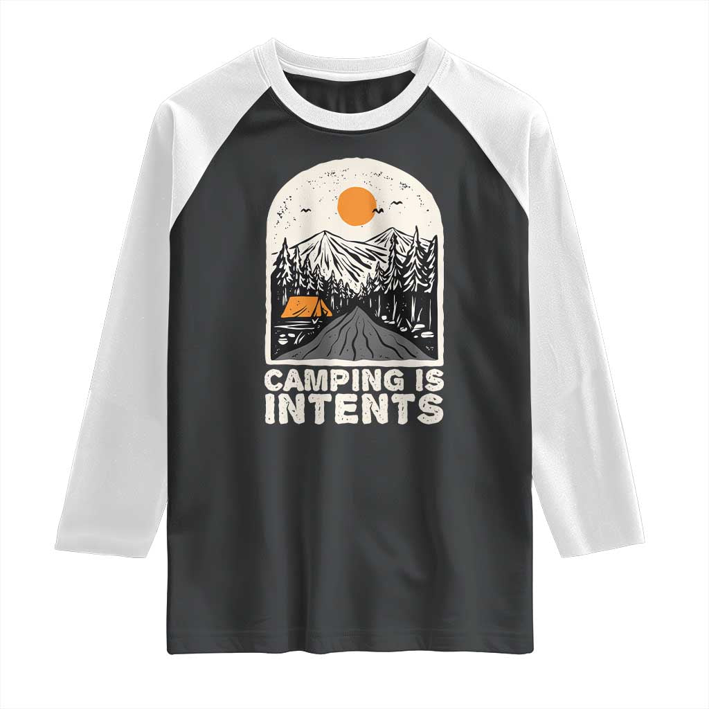 Funny Scout Camping Raglan Shirt Camping Is Intents Hiking Outdoors Adventure TS02 Black White Print Your Wear