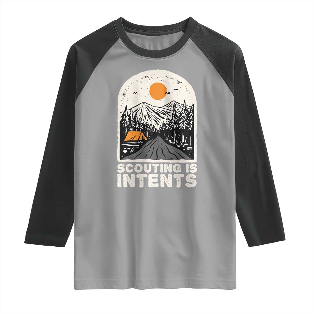 Funny Scout Camping Raglan Shirt Scouting Is Intents Hiking Camper Outdoors Adventure TS02 Sport Gray Black Print Your Wear