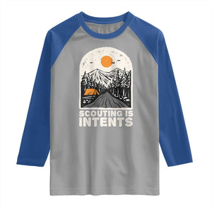 Funny Scout Camping Raglan Shirt Scouting Is Intents Hiking Camper Outdoors Adventure TS02 Sport Gray Royal Print Your Wear