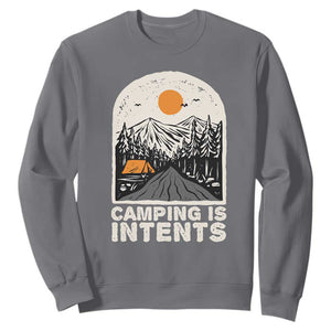 Funny Scout Camping Sweatshirt Camping Is Intents Hiking Outdoors Adventure TS02 Charcoal Print Your Wear