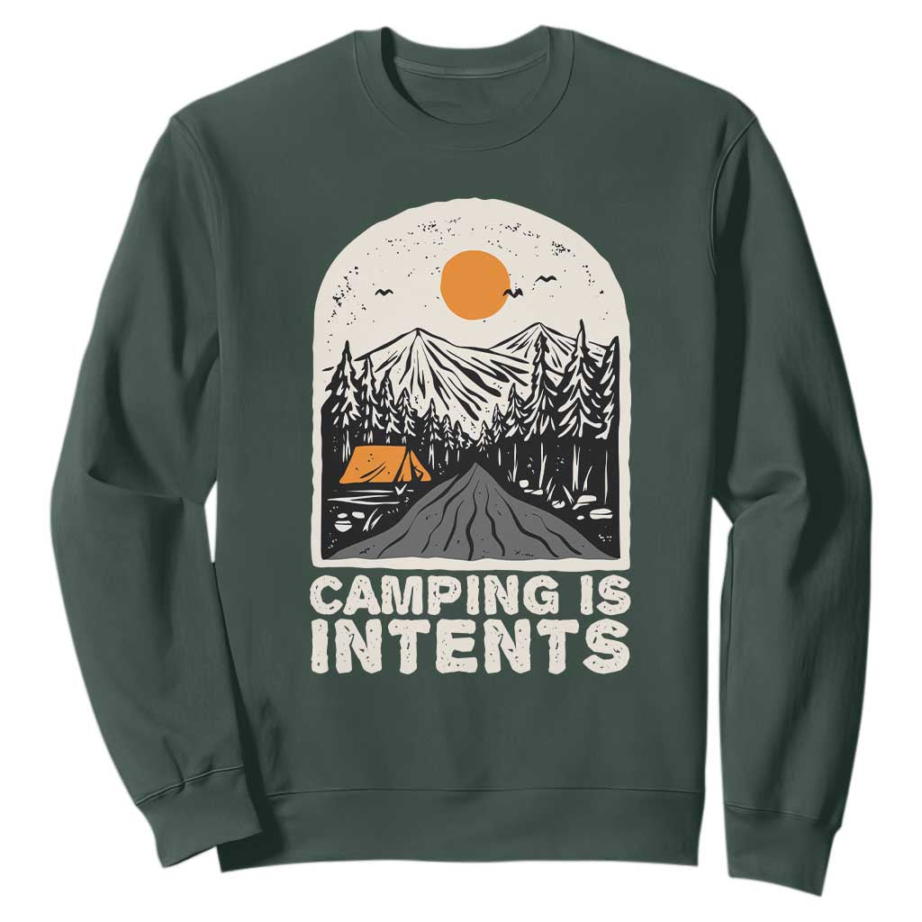 Funny Scout Camping Sweatshirt Camping Is Intents Hiking Outdoors Adventure TS02 Dark Forest Green Print Your Wear