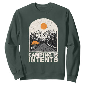 Funny Scout Camping Sweatshirt Camping Is Intents Hiking Outdoors Adventure TS02 Dark Forest Green Print Your Wear