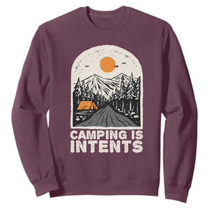 Funny Scout Camping Sweatshirt Camping Is Intents Hiking Outdoors Adventure TS02 Maroon Print Your Wear