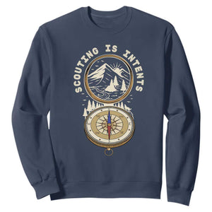 Funny Scout Camping Sweatshirt Scouting Is Intents Compass Camper Hiking Outdoors Adventure TS02 Navy Print Your Wear
