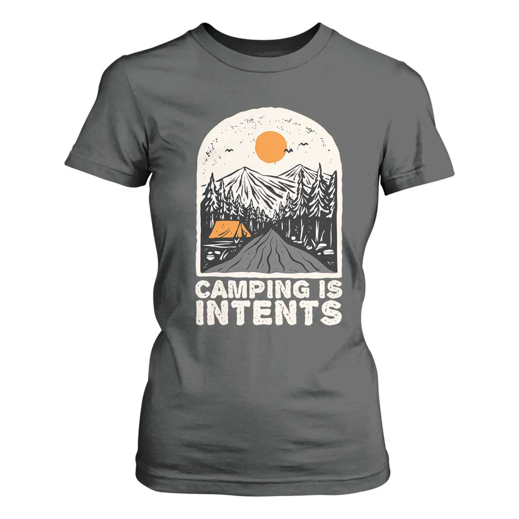 Funny Scout Camping T Shirt For Women Camping Is Intents Hiking Outdoors Adventure TS02 Dark Heather Print Your Wear