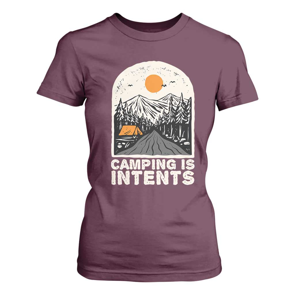 Funny Scout Camping T Shirt For Women Camping Is Intents Hiking Outdoors Adventure TS02 Maroon Print Your Wear