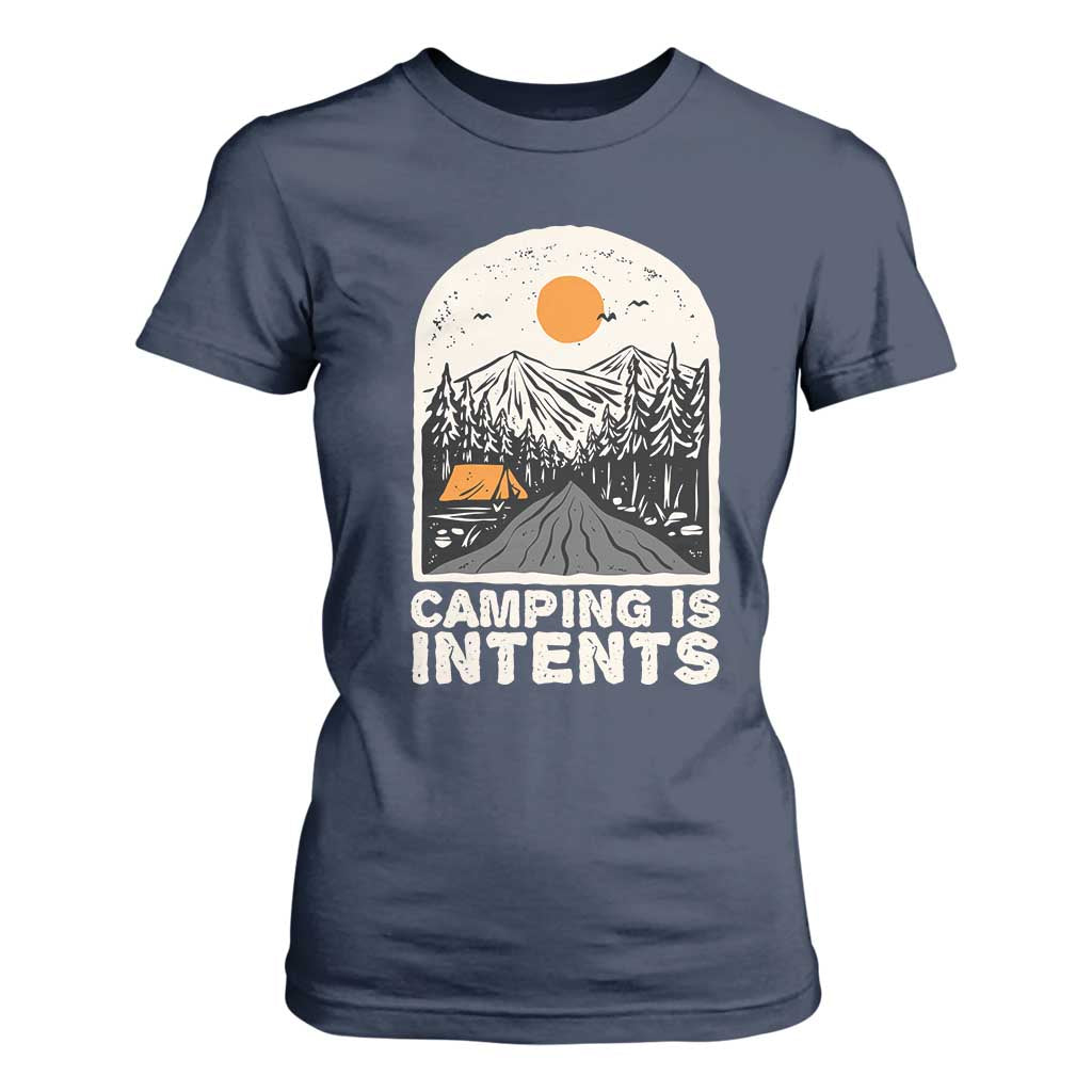 Funny Scout Camping T Shirt For Women Camping Is Intents Hiking Outdoors Adventure TS02 Navy Print Your Wear