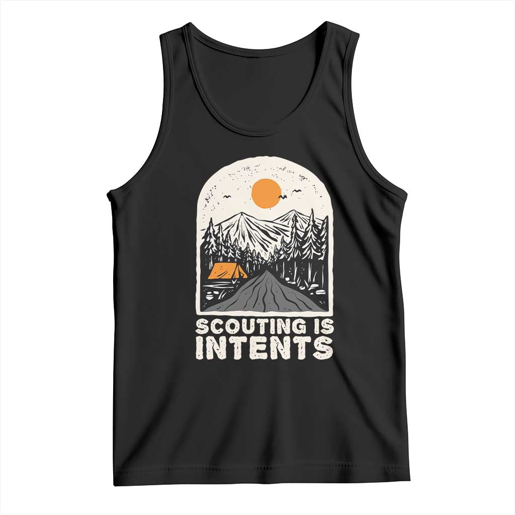 Funny Scout Camping Tank Top Scouting Is Intents Hiking Camper Outdoors Adventure TS02 Black Print Your Wear