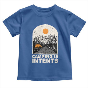 Funny Scout Camping Toddler T Shirt Camping Is Intents Hiking Outdoors Adventure TS02 Royal Blue Print Your Wear