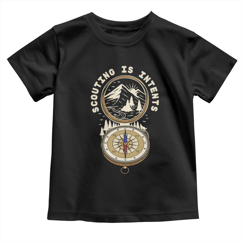 Funny Scout Camping Toddler T Shirt Scouting Is Intents Compass Camper Hiking Outdoors Adventure TS02 Black Print Your Wear