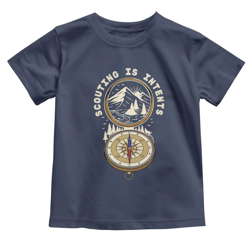 Funny Scout Camping Toddler T Shirt Scouting Is Intents Compass Camper Hiking Outdoors Adventure TS02 Navy Print Your Wear