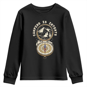 Funny Scout Camping Youth Sweatshirt Camper Is Intents Compass Hiking Outdoors Adventure TS02 Black Print Your Wear