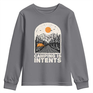 Funny Scout Camping Youth Sweatshirt Camping Is Intents Hiking Outdoors Adventure TS02 Charcoal Print Your Wear