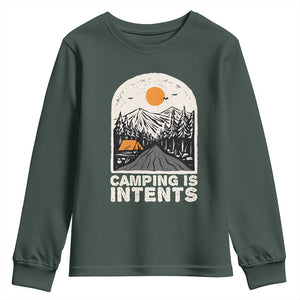 Funny Scout Camping Youth Sweatshirt Camping Is Intents Hiking Outdoors Adventure TS02 Dark Forest Green Print Your Wear
