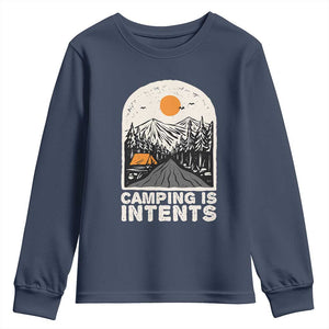 Funny Scout Camping Youth Sweatshirt Camping Is Intents Hiking Outdoors Adventure TS02 Navy Print Your Wear