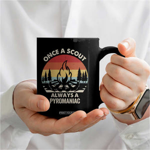 Funny Scout Coffee Mug Once A Scout Always A Pyromaniac Adventure Retro TS02 Print Your Wear