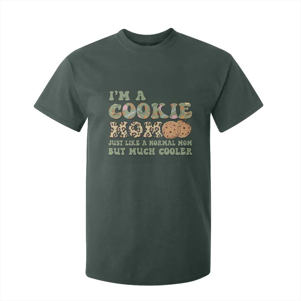 Funny Scout Girl Mom T Shirt For Kid I'm A Cookie Mom Cookie Dealer Troop Leader TS02 Dark Forest Green Print Your Wear