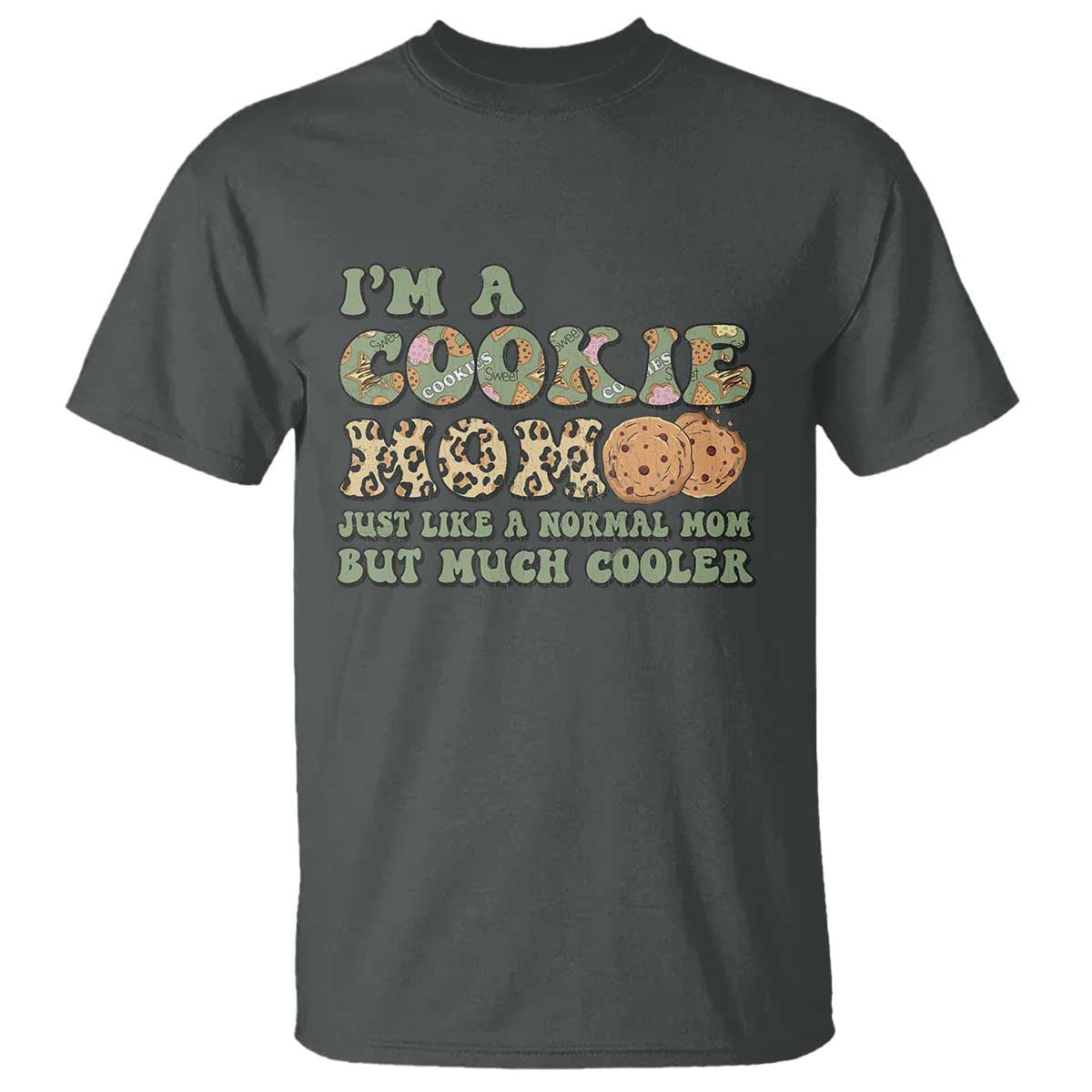 Funny Scout Girl Mom T Shirt I'm A Cookie Mom Cookie Dealer Troop Leader TS02 Dark Heather Print Your Wear