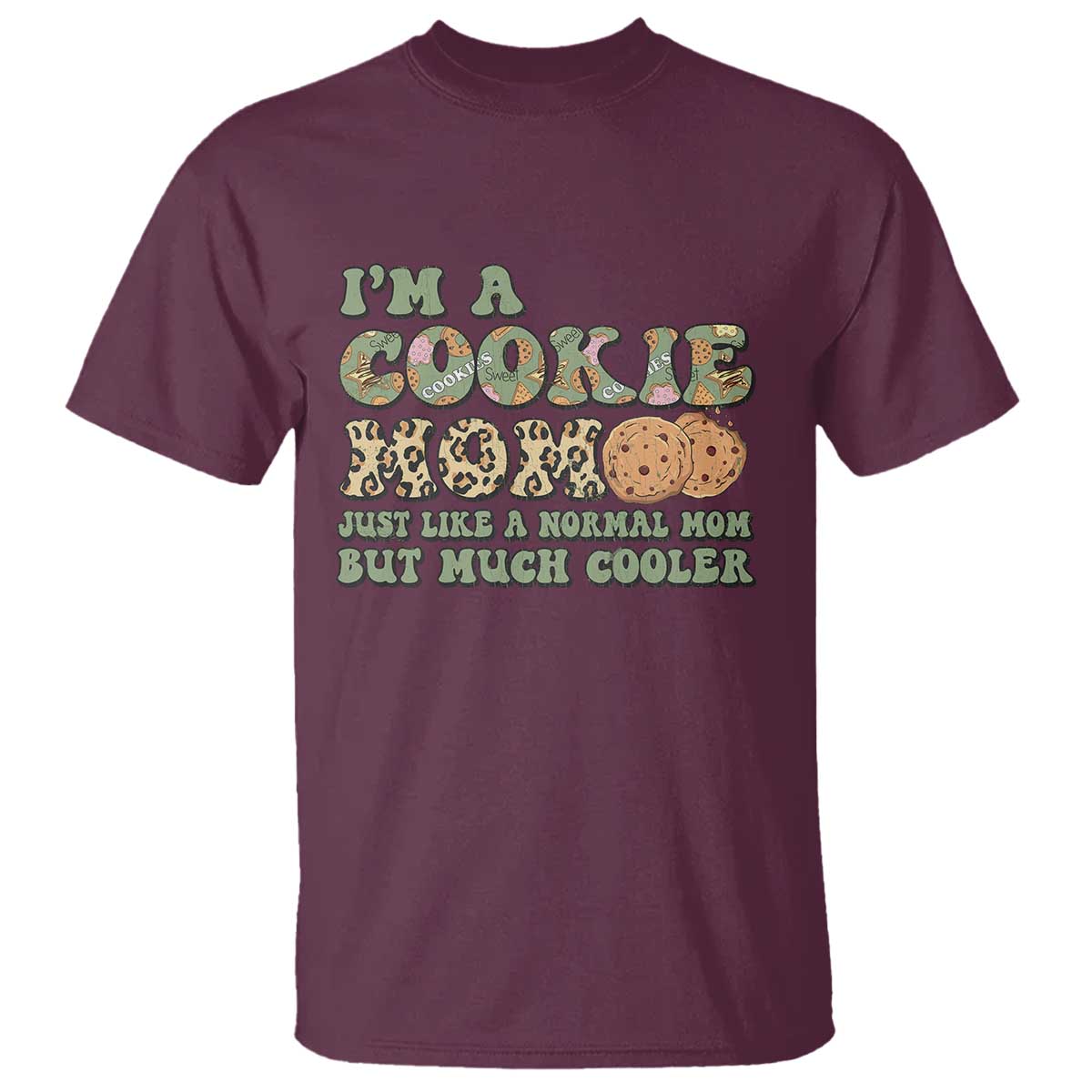 Funny Scout Girl Mom T Shirt I'm A Cookie Mom Cookie Dealer Troop Leader TS02 Maroon Print Your Wear