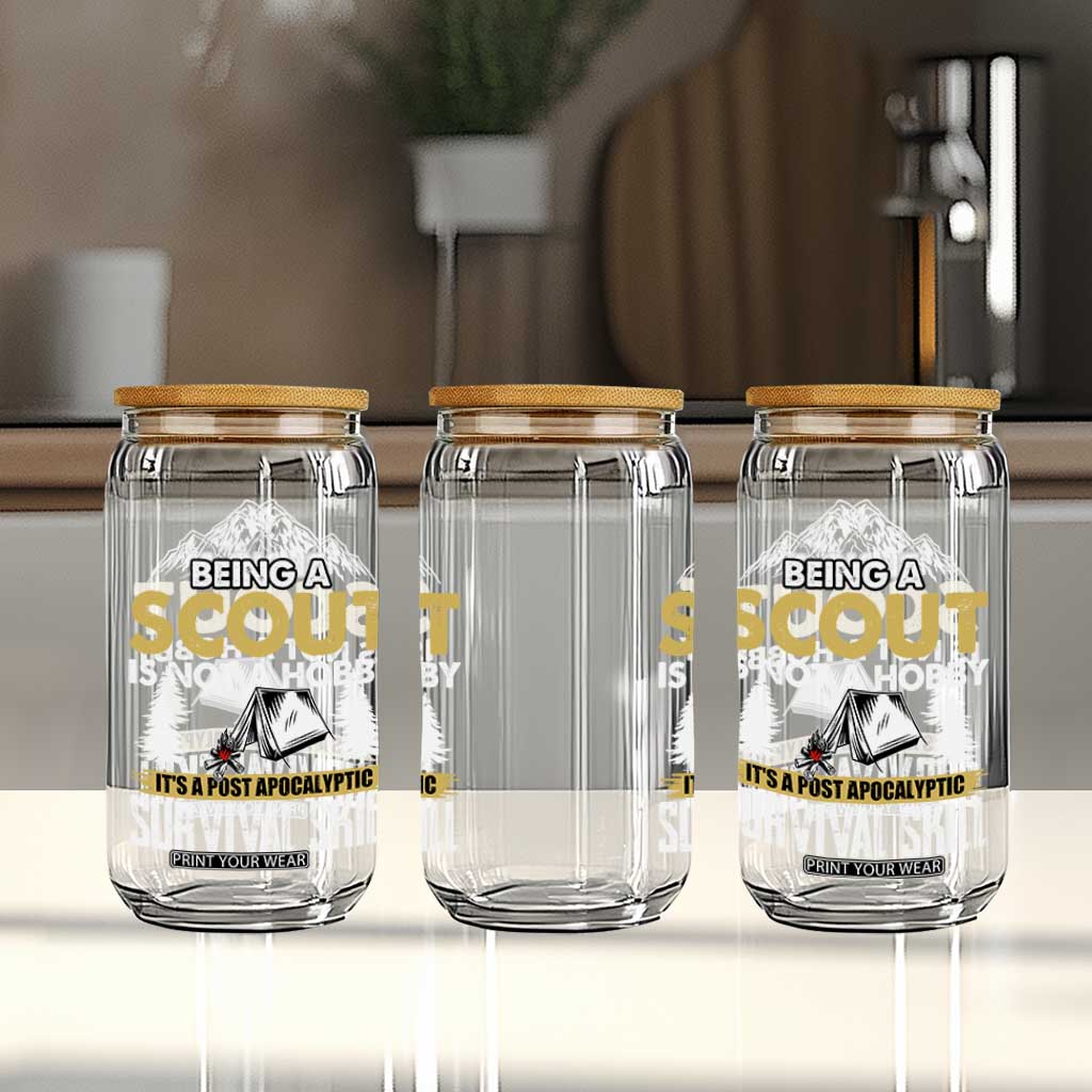Funny Scout Glass Can Being A Scout Is Not A Hobby It's A Survial Skill Scouting TS02 Print Your Wear