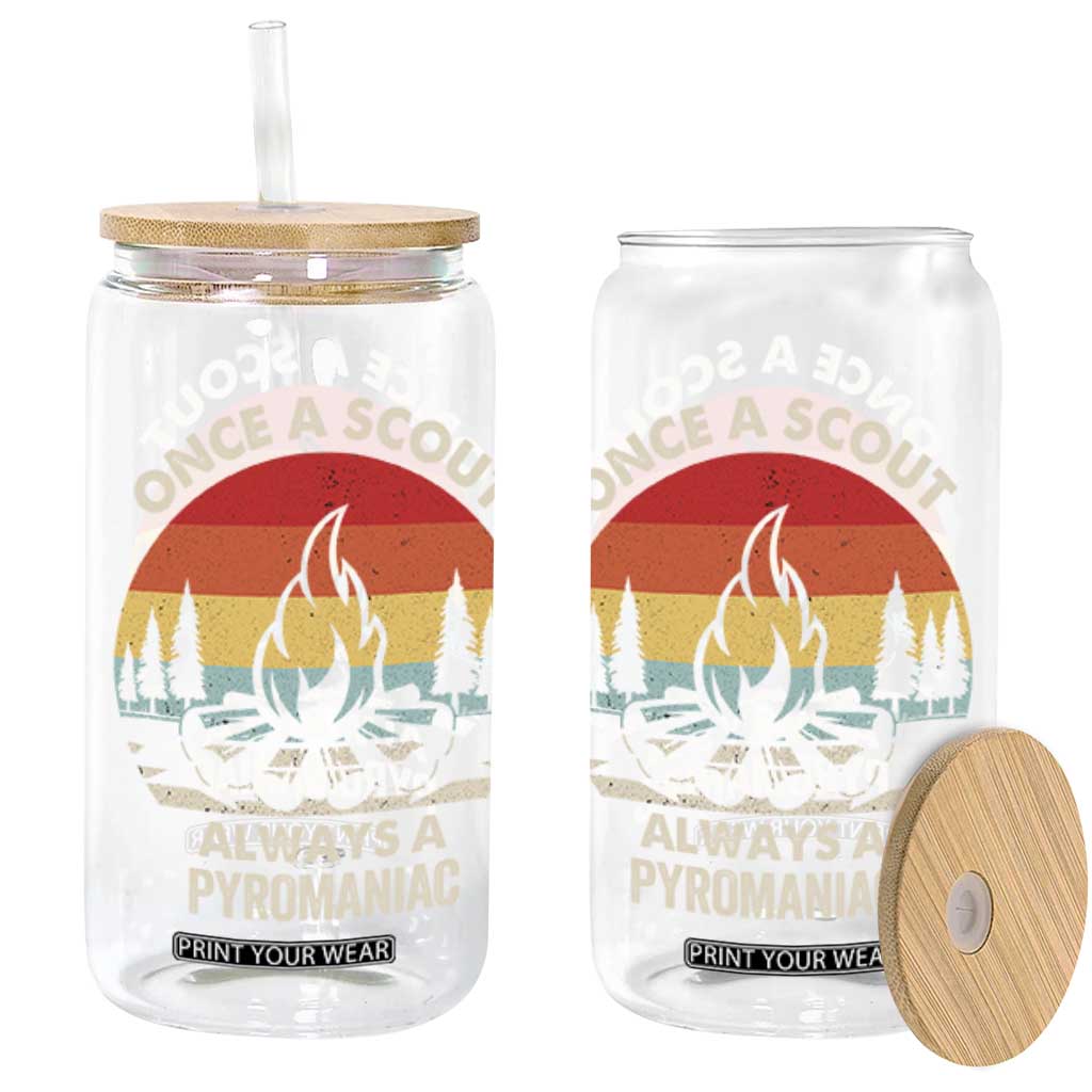 Funny Scout Glass Can Once A Scout Always A Pyromaniac Adventure Retro TS02 Black Print Your Wear