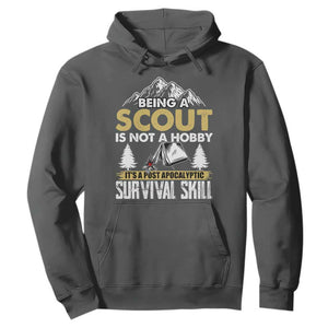 Funny Scout Hoodie Being A Scout Is Not A Hobby It's A Survial Skill Scouting TS02 Dark Heather Print Your Wear