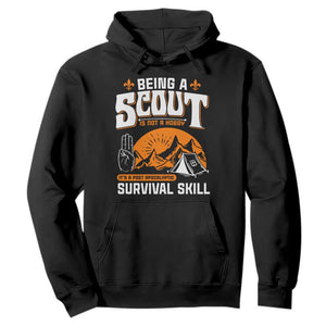 Funny Scout Hoodie Being A Scout Is Not A Hobby Survival Skill Adventure TS02 Black Print Your Wear