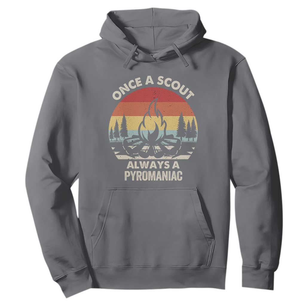 Funny Scout Hoodie Once A Scout Always A Pyromaniac Adventure Retro TS02 Charcoal Print Your Wear