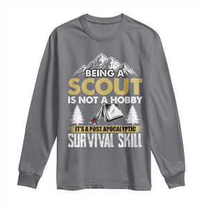 Funny Scout Long Sleeve Shirt Being A Scout Is Not A Hobby It's A Survial Skill Scouting TS02 Charcoal Print Your Wear