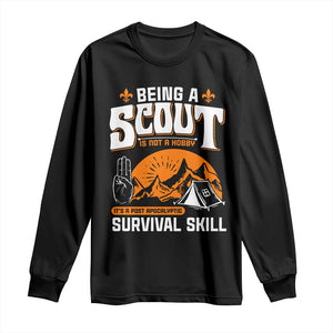 Funny Scout Long Sleeve Shirt Being A Scout Is Not A Hobby Survival Skill Adventure TS02 Black Print Your Wear